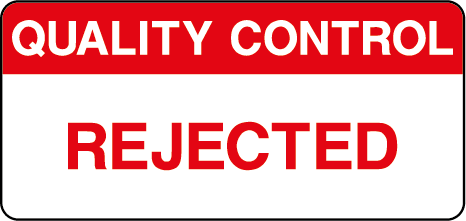 Quality Control Rejected Inspection Labels